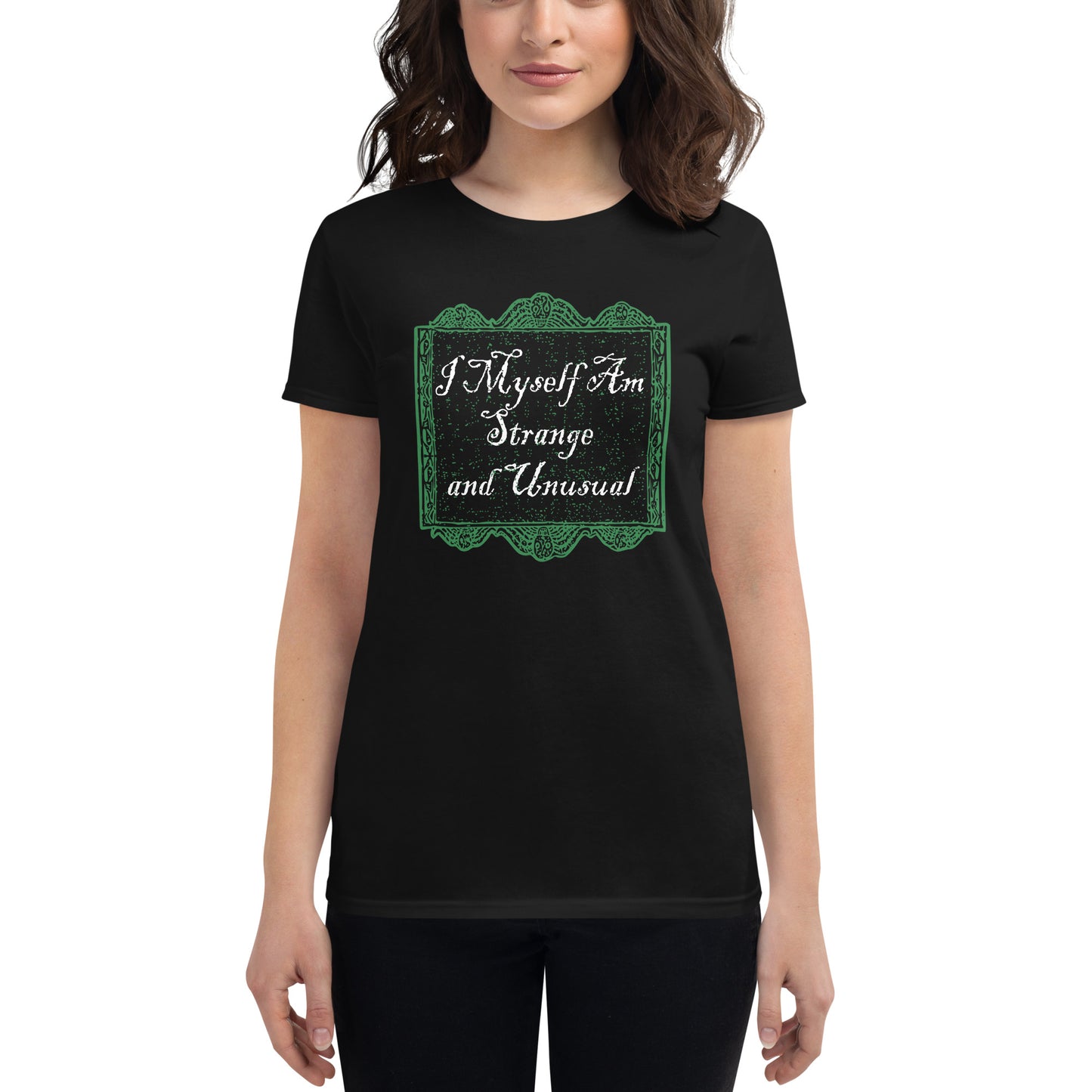 Strange and Unusual movie quote Women's short sleeve tee